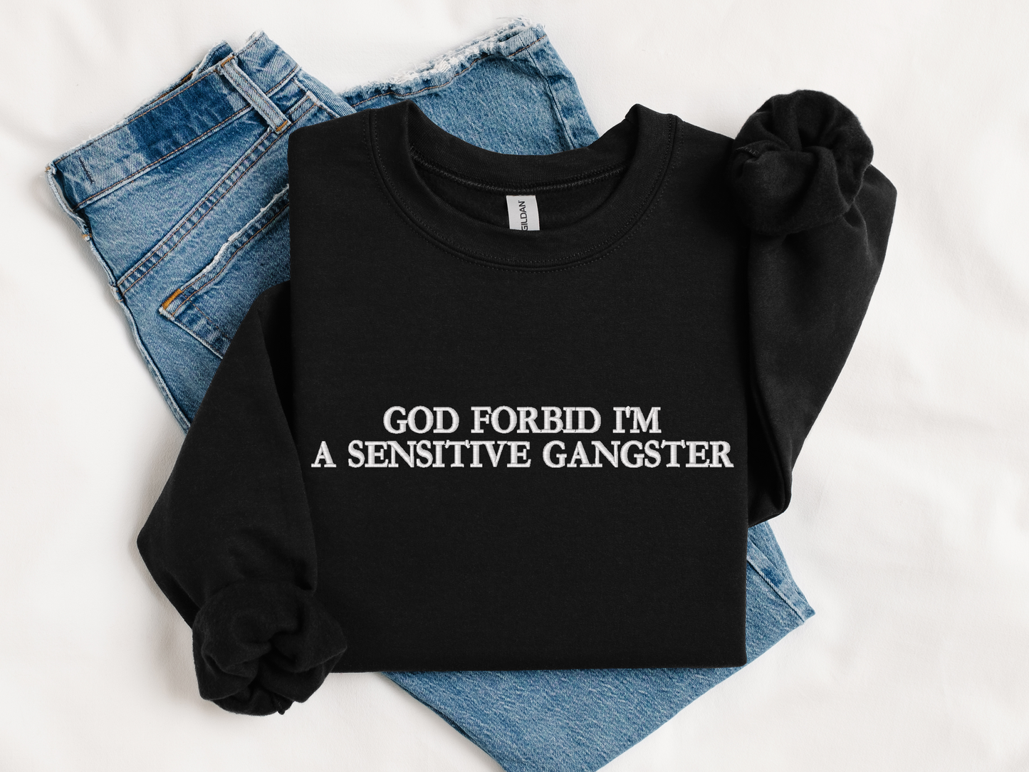 Embroidered 'Sensitive Gangster' Sweatshirt | Funny Sarcastic Pullover