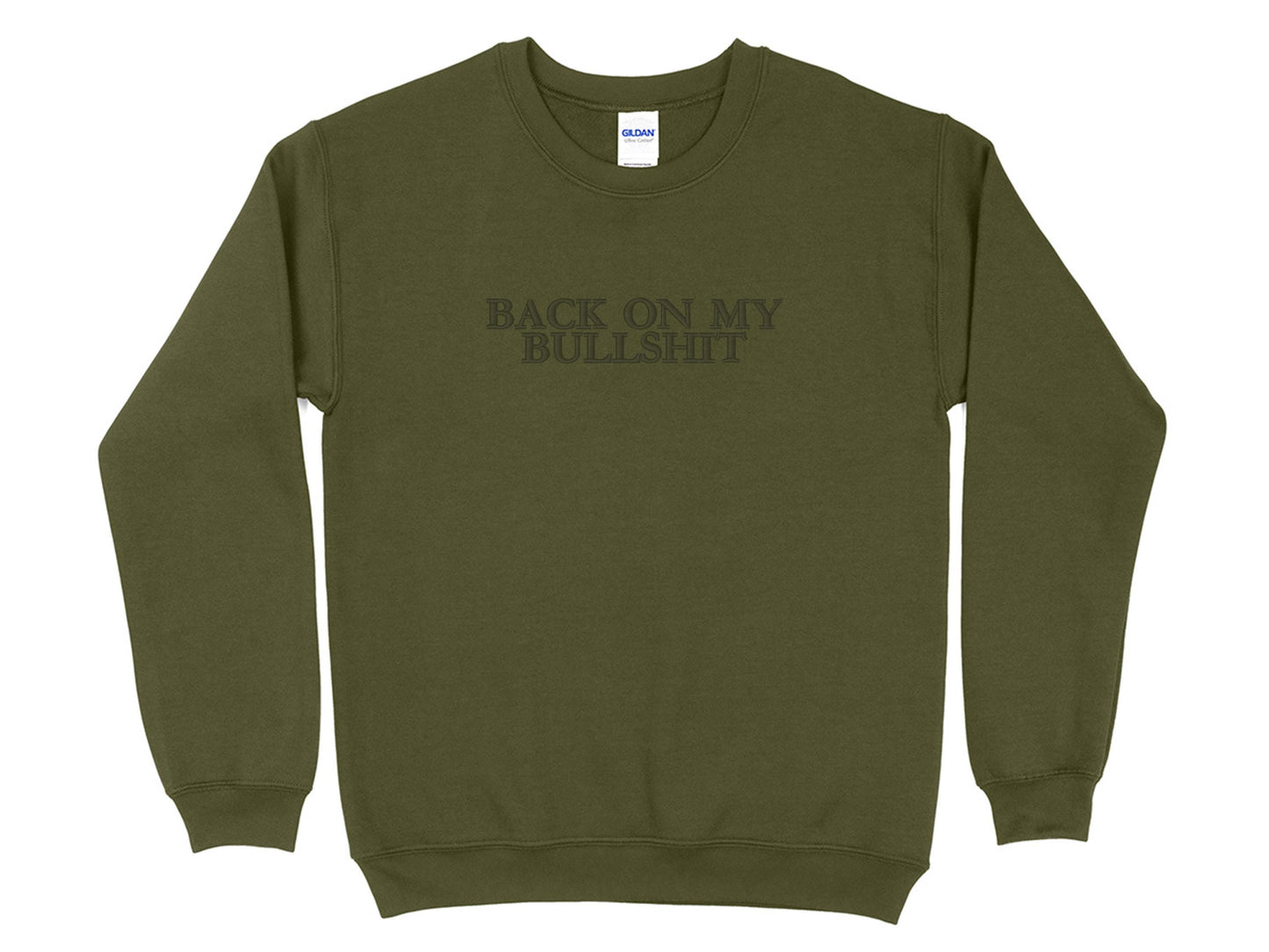 Back On My Bullshit Embroidered Sweatshirt | Gildan 18000 Crewneck | Funny Minimalist Embroidery | Cozy Streetwear Pullover | Gift for Her