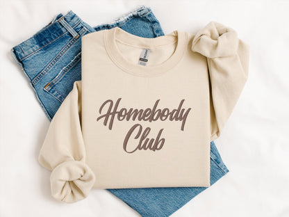 Homebody Club Embroidered Sweatshirt | Gildan 18000 Crewneck | Cozy Minimalist Pullover | Funny Relaxed Statement Sweater | Gift